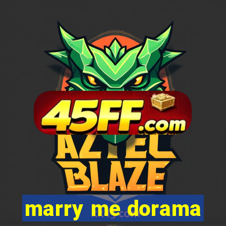 marry me dorama